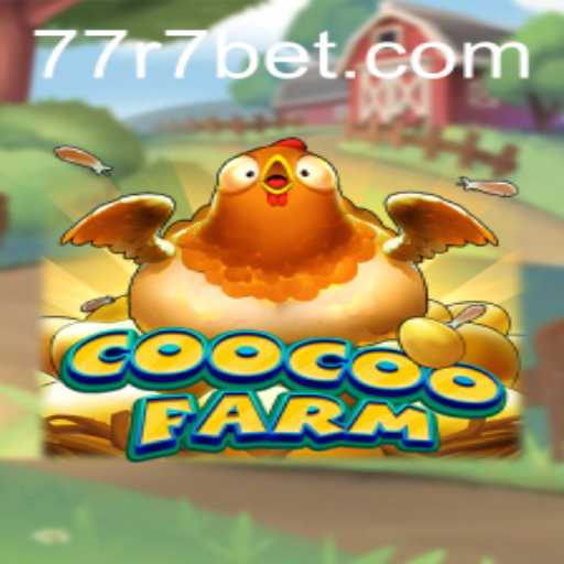 Exploring the Excitement of CooCooFarm on R7.BET